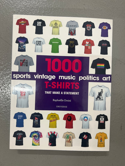 1000 T-Shirts: That Make a Statement
