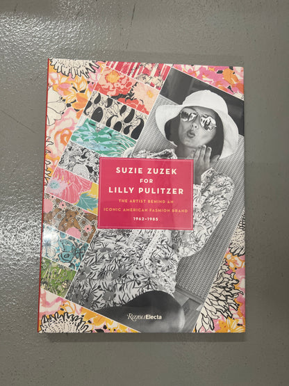 Suzie Zuzek for Lilly Pulitzer: The Artist Behind an Iconic American Fashion Brand, 1962-1985