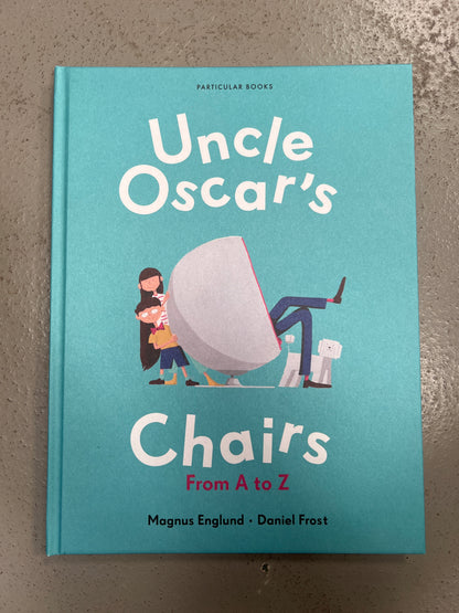 Uncle Oscar’s Chairs From A-Z