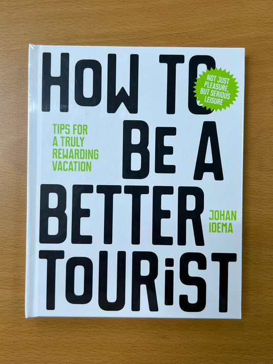 How to be a better tourist