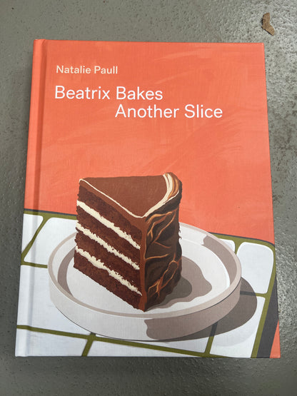 Beatrix Bakes Another Slice
