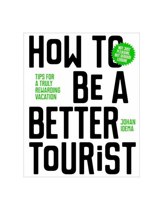 How to be a better tourist